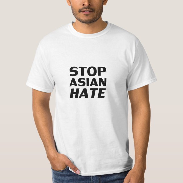 Stop Asian Hate, black white T-Shirt (Front)