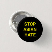 Stop Asian Hate, black yellow Pin Button