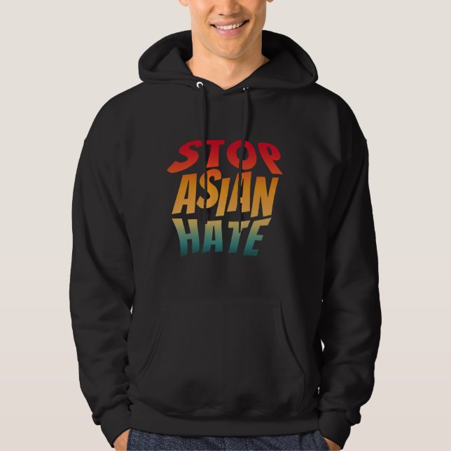 stop asian hate  hoodie (Front)