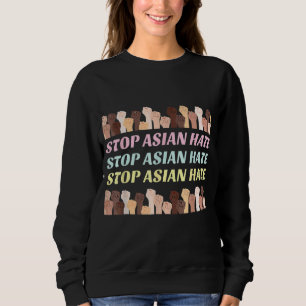 Stop Asian Hate Movement Sweatshirt