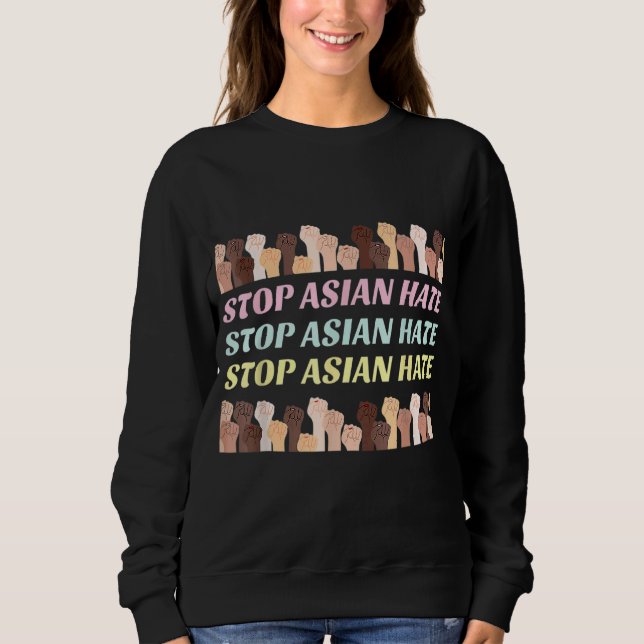 Stop Asian Hate Movement Sweatshirt (Front)
