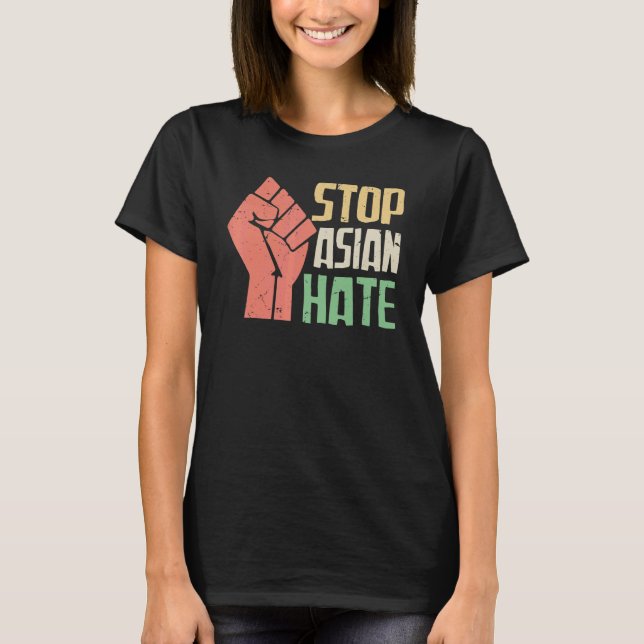 Stop Asian Hate Raised Fist T-Shirt (Front)