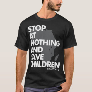STOP AT NOTHING T-Shirt