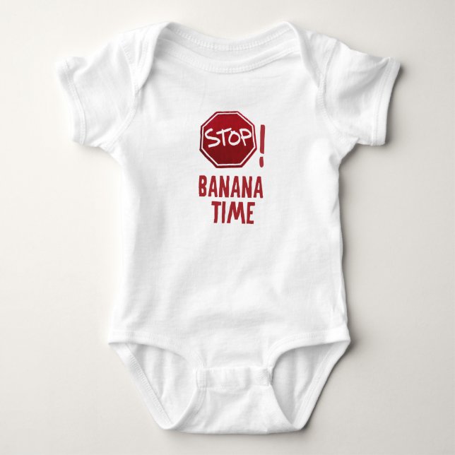 Stop! Banana time! Baby Bodysuit (Front)