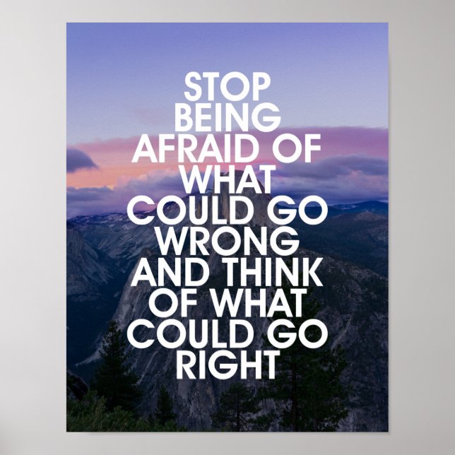 Stop Being Afraid Motivational Quote Poster (Front)