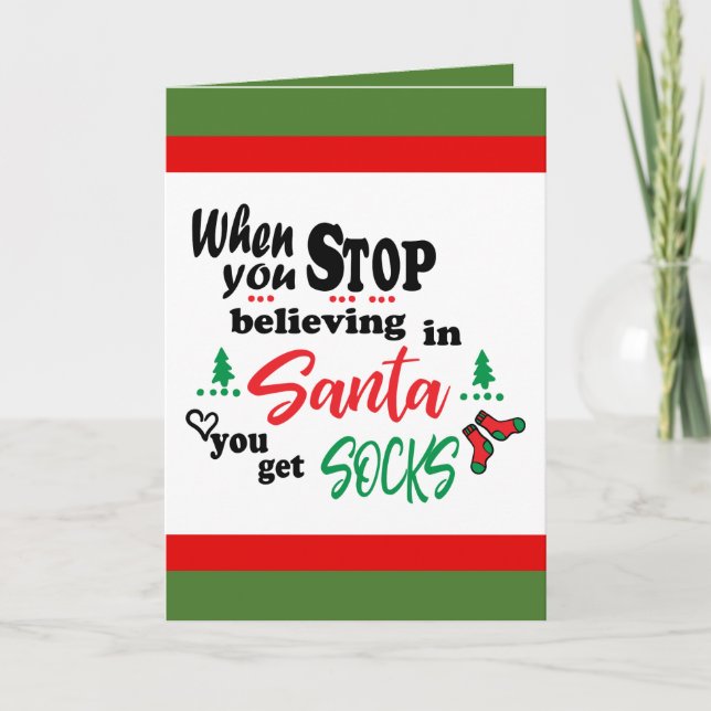 Stop believing in Santa socks card (Front)