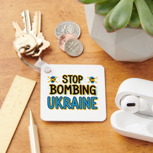 Stop Bombing Ukraine Keychain (Desk)