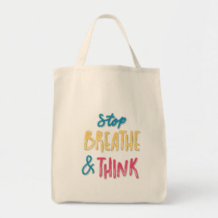 stop breathe and think motivational design  tote bag