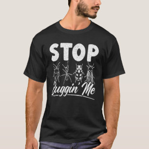 Stop Buggin Me Entomology Insect Catching Ladybug T-Shirt