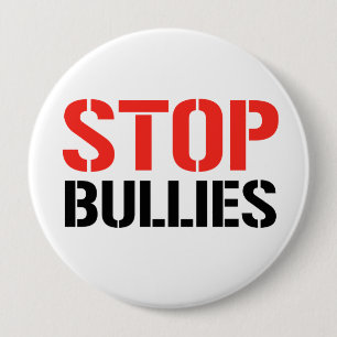 STOP BULLIES 10 CM ROUND BADGE