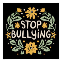 Stop bullying anti bully retro floral