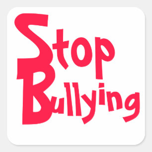Stop Bullying - Important Message Square Sticker