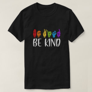 Stop Bullying Kindness Be Kind Sign Language T-Shirt
