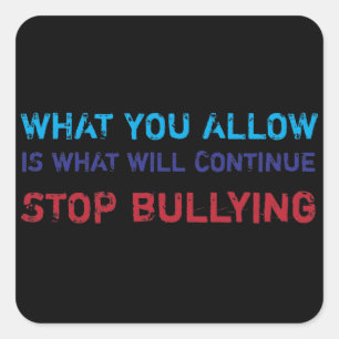 Stop Bullying No Bullying Against Bullying Square Sticker