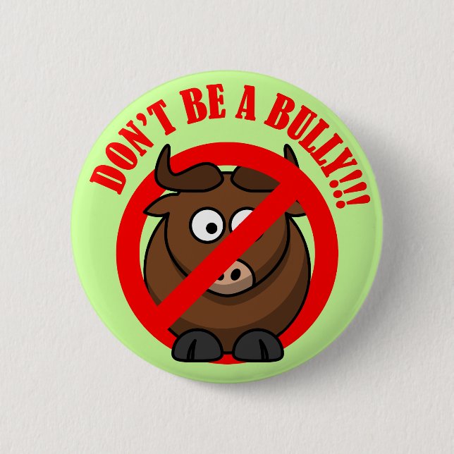 Stop Bullying Now: Don't Bully Bullying Prevention 6 Cm Round Badge (Front)