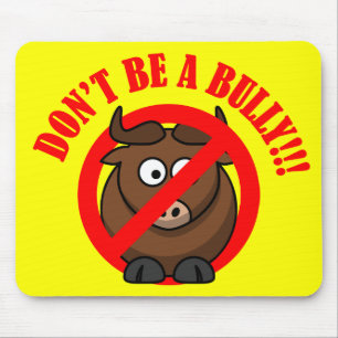 Stop Bullying Now: Don't Bully Bullying Prevention Mouse Mat
