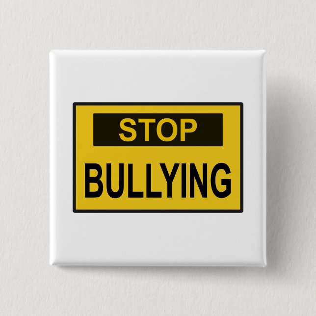 Stop Bullying Sign yellow 15 Cm Square Badge (Front)