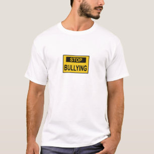 Stop Bullying Sign yellow T-Shirt