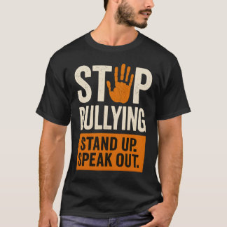 STOP BULLYING – STAND UP. SPEAK OUT. T-Shirt