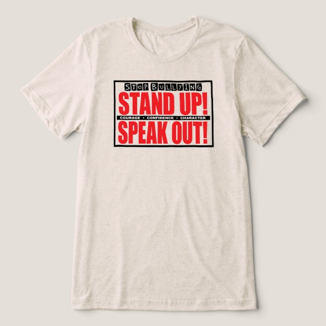 Stop Bullying - Stand Up, Speak Out Tri-Blend Shirt (Design Front)