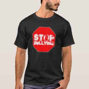 STOP BULLYING T-Shirt