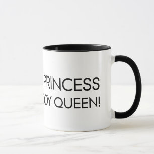 Stop calling me princess: I'm the bloody queen! Mug