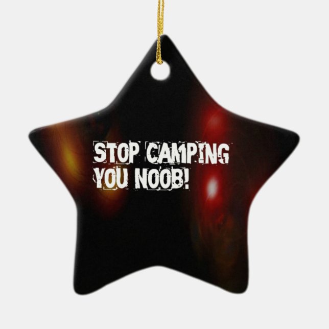 Stop Camping You Noob Ceramic Tree Decoration (Front)