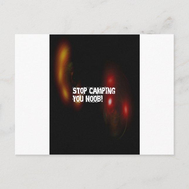 Stop Camping You Noob Postcard (Front)