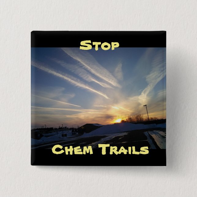 Stop Chem Trails, anti Chem Trail Button (Front)