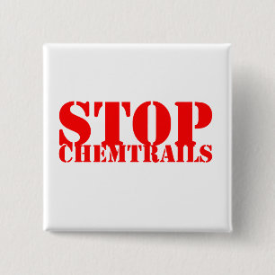 Stop Chemtrails - Squared Botton 15 Cm Square Badge