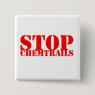 Stop Chemtrails - Squared Botton 15 Cm Square Badge