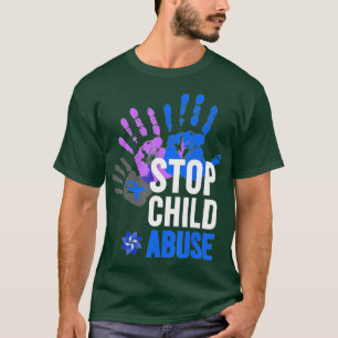 Stop Child Abuse - Child Abuse , Stop Child Abuse T-Shirt