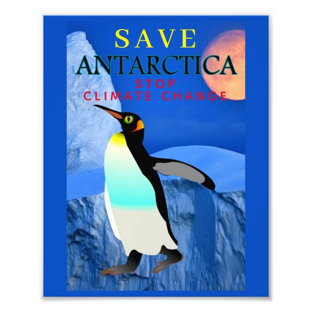 Stop Climate Change Global Warming Emperor Penguin Photo Print (Front)