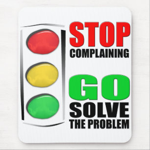 Stop Complaining Mouse Mat