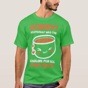 Stop Complaining Yesterday was the Deadline Motiva T-Shirt