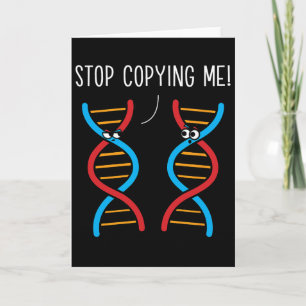 Stop Copying Me Funny Science Pun Dna Joke Biology Card