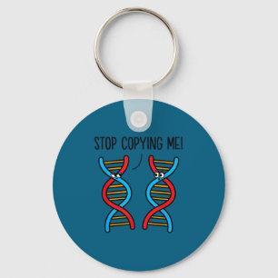 Stop copying me funny science pun dna joke biology key ring