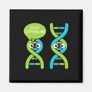 Stop Copying Me Funny Science Pun Dna Joke Biology Magnet