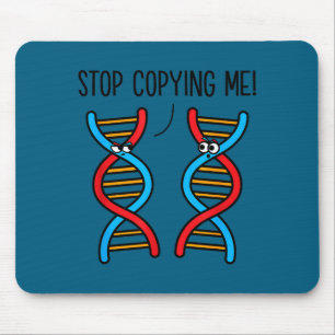 Stop copying me funny science pun dna joke biology mouse mat