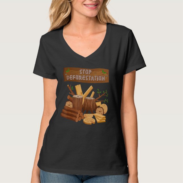 Stop Deforestation Rainforest Reforestation T-Shirt (Front)