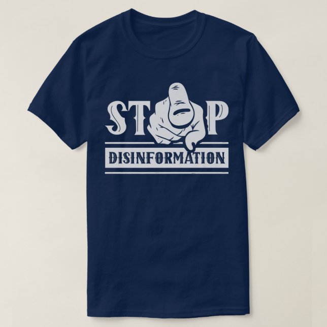 Stop Disinformation Press Freedom Rights Journalis T-Shirt (Design Front)