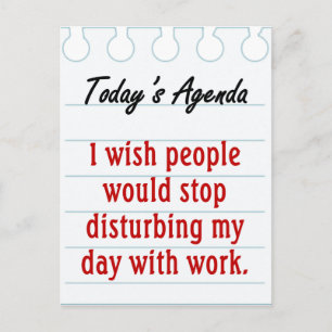 Stop disturbing my day postcard