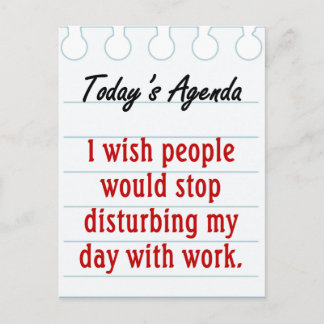 Stop disturbing my day postcard