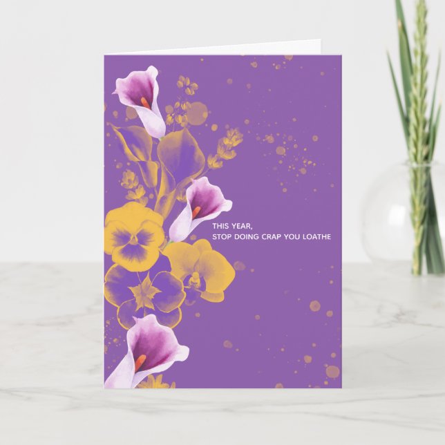 Stop Doing Crap You Loathe Friend Birthday Card (Front)