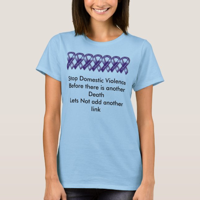 Stop Domestic Violence . T-Shirt (Front)