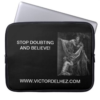 Stop doubting and believe Laptop/Tablet Sleeve