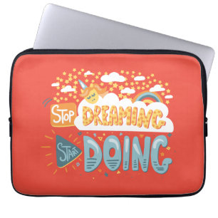 Stop Dreaming, Start Doing Dark Coral Laptop Sleeve