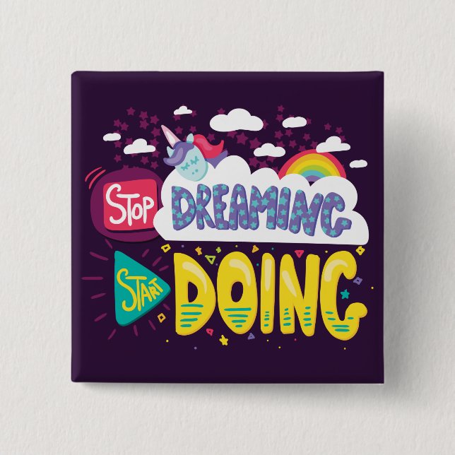 Stop Dreaming, Start Doing Dark Purple 15 Cm Square Badge (Front)