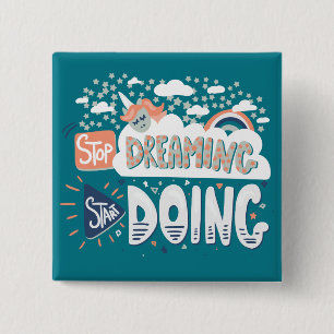 Stop Dreaming, Start Doing Dark Turquoise 15 Cm Square Badge