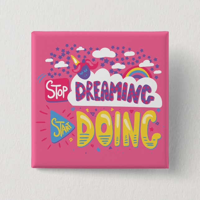 Stop Dreaming, Start Doing Dark Violet 15 Cm Square Badge (Front)